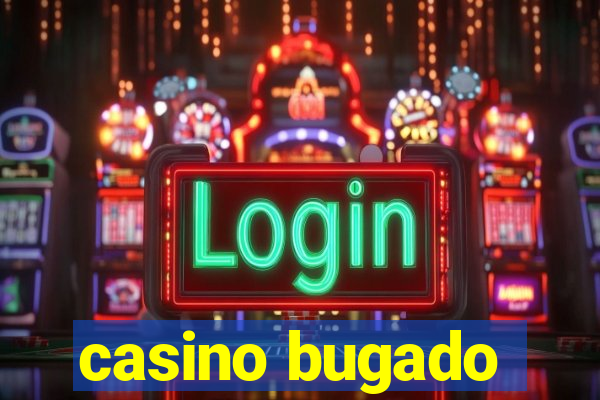 casino bugado